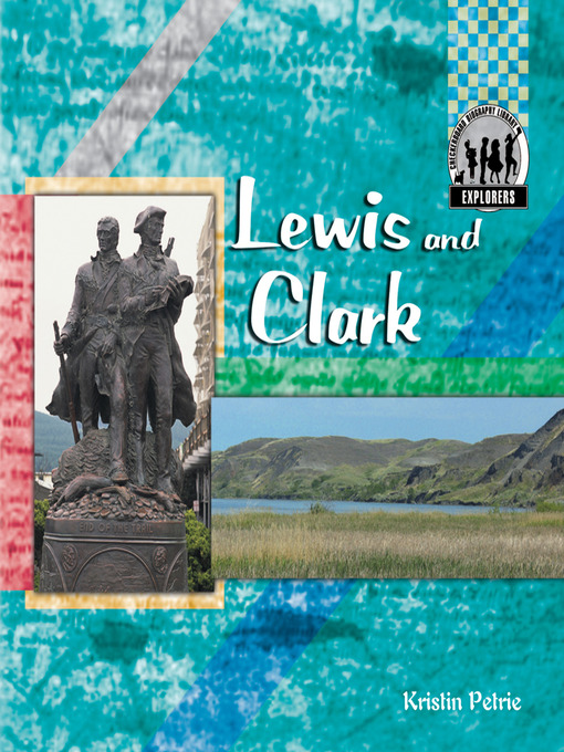Title details for Lewis and Clark by Kristin Petrie - Available